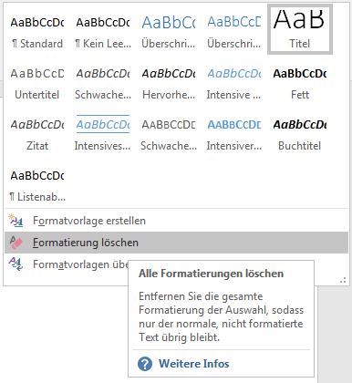 «Formatierung löschen» über die Registerkarte «Start» in der Gruppe «Formatvorlagen»